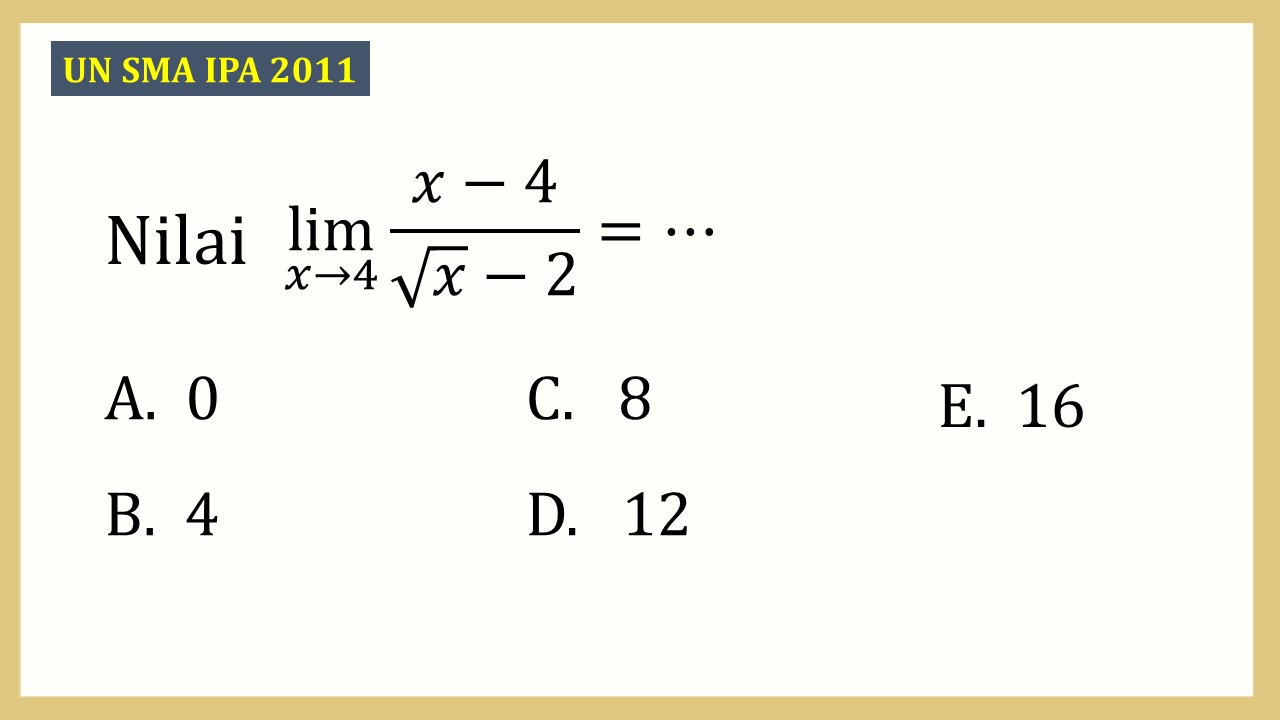 Nilai lim_(x→4)⁡ (x-4)/(√x-2)=⋯