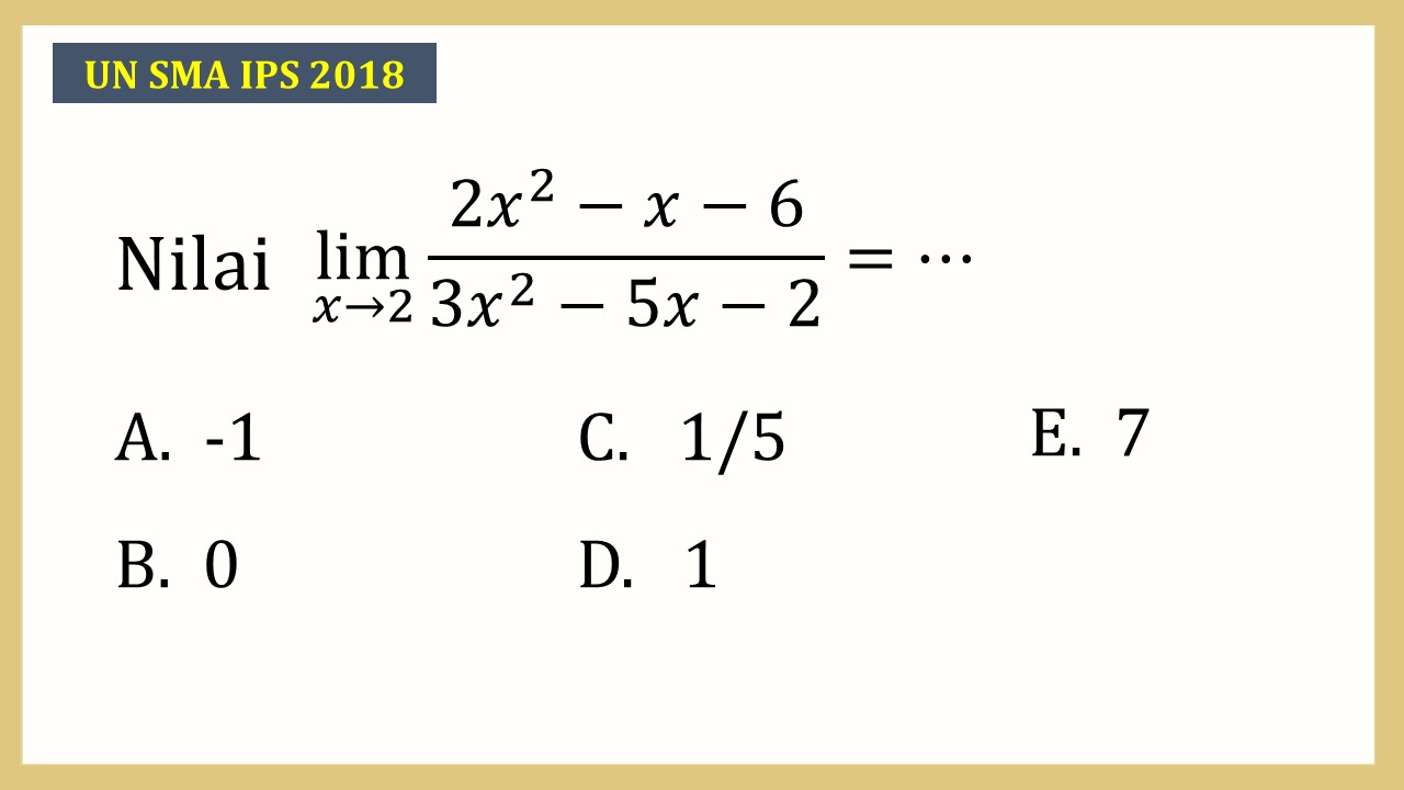 Nilai lim_(x→2)⁡(2x^2-x-6)/(3x^2-5x-2)=⋯
