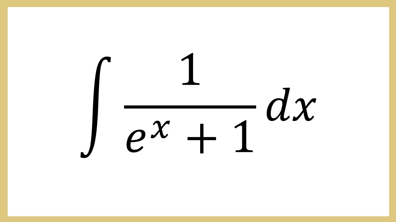 Integral 1/(e^x+1) dx