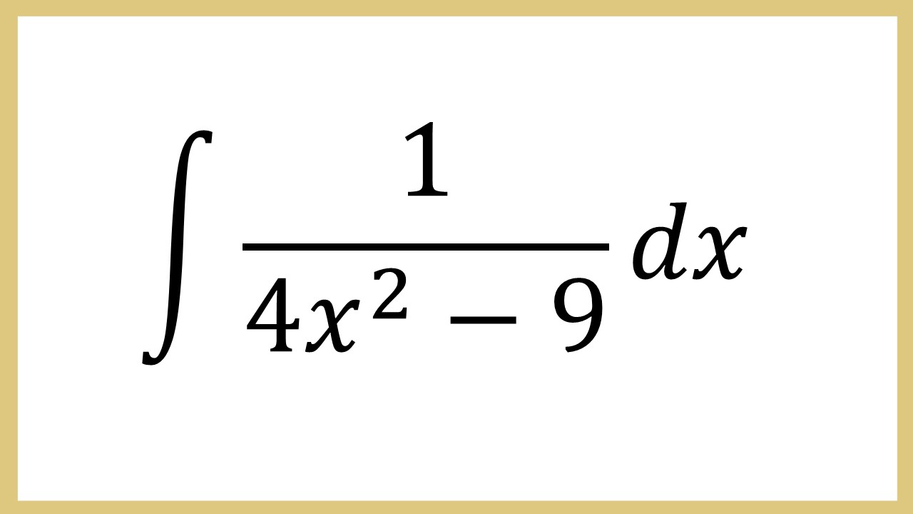 Integral 1/(4x^2-9) dx