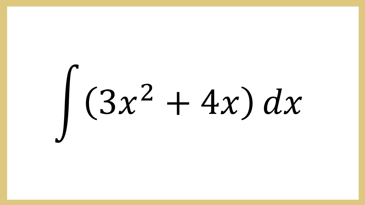 Integral (3x^2+4x) dx